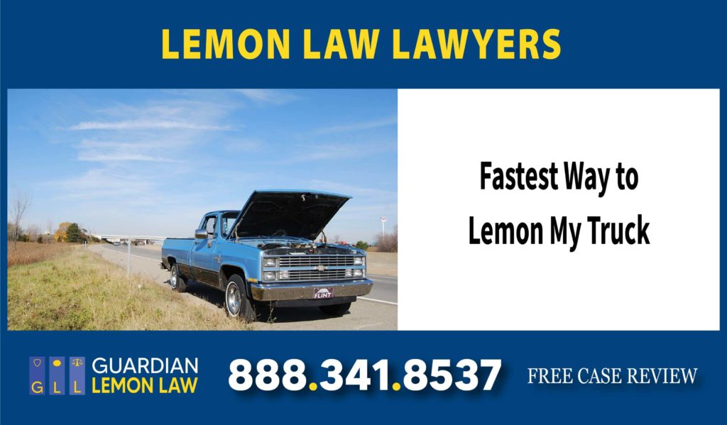 Fastest Way to Lemon My Truck defective vehicle lawyer attorney sue compensation lawsuit