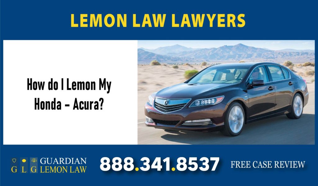 How do I Lemon My Honda – Acura lawyer attorney sue lawsuit