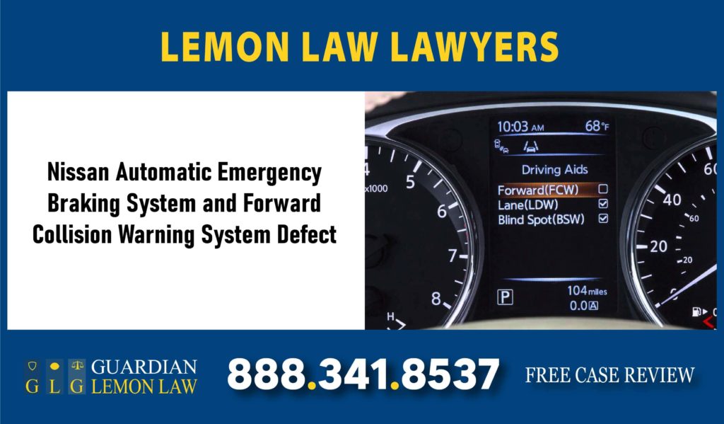 Nissan Automatic Emergency Braking System and Forward Collision Warning System Defect lemon lawyer recall defect lawsuit sue