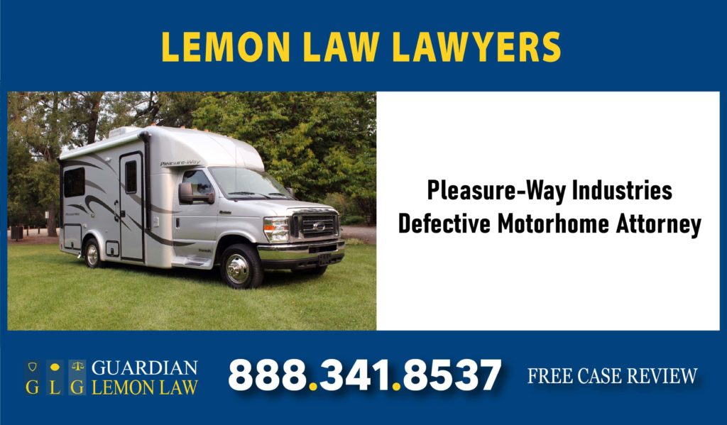Pleasure-Way Industries
Defective Motorhome Attorney