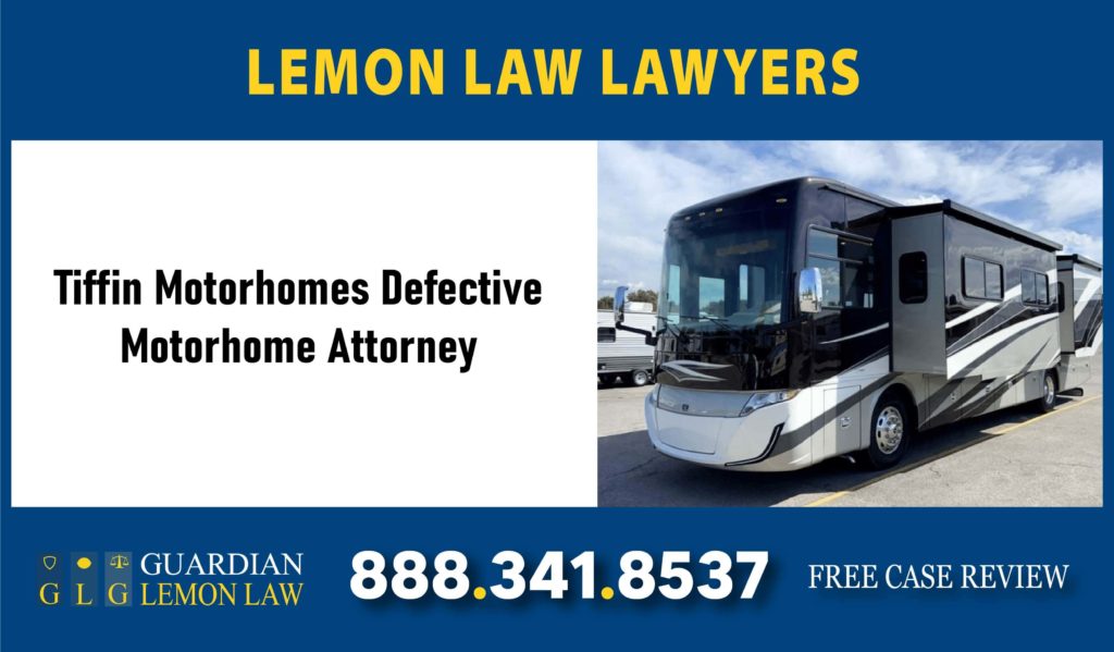 Tiffin Motorhomes Defective Motorhome Attorney lemon lawyer recall defect lawsuit sue