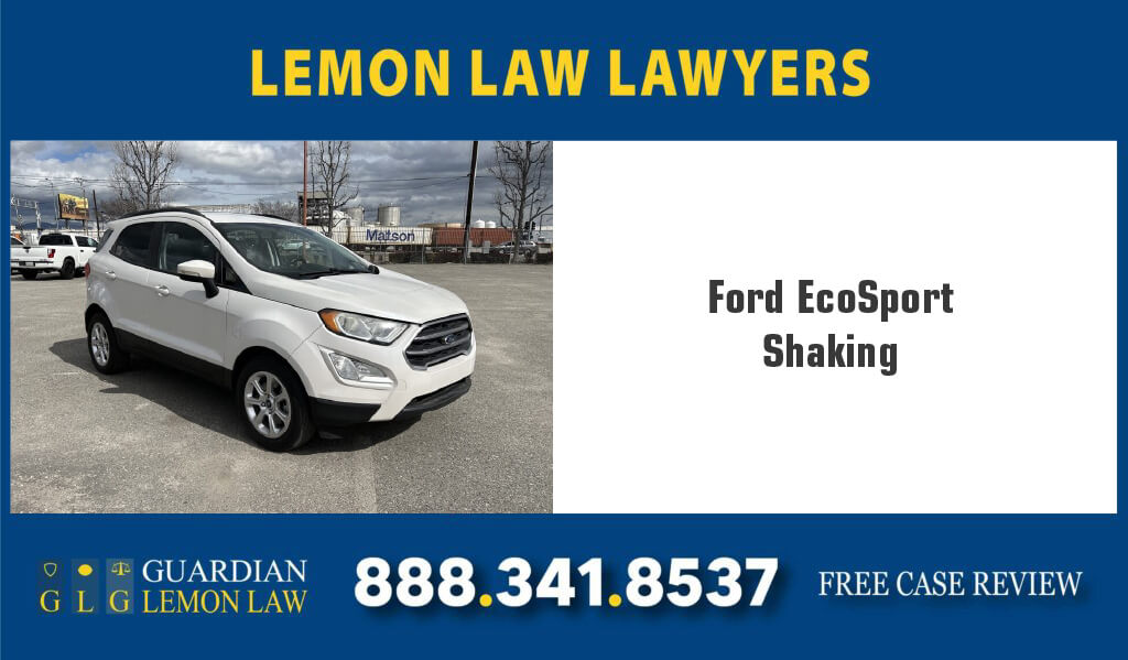 ford ecosport shaking lemon lawsuit attorneys